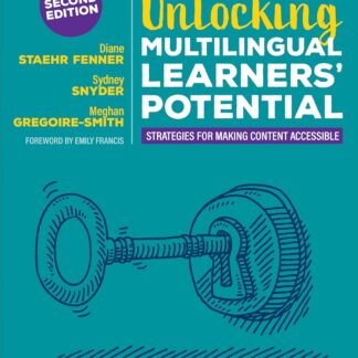 Unlocking Multilingual Learners’ Potential: Strategies for Making Content Accessible (2ND ed.) (Paperback)