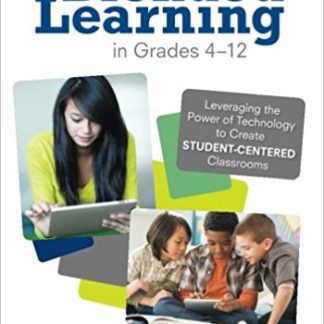 Blended Learning in Grades 4-12: Leveraging the Power of Technology to Create Student-Centered Classrooms (Paperback)