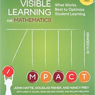 Visible Learning for Mathematics, Grades K-12 - What Works Best to Optimize Student Learning (Paperback)