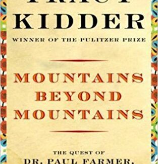 Mountains Beyond Mountains: Healing the World: The Quest of Dr. Paul Farmer (Hardcover)