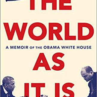 The World as It Is: A Memoir of the Obama White House (Hardcover)