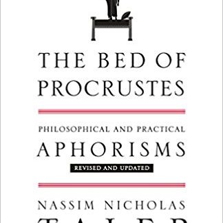The Bed of Procrustes: Philosophical and Practical Aphorisms (Paperback)