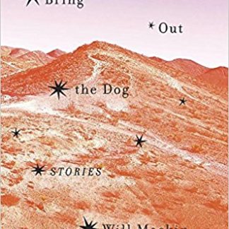 Bring Out the Dog: Stories (Hardcover)