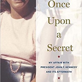 Once Upon a Secret: My Affair with President John F. Kennedy and Its Aftermath (Paperback)
