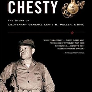 Chesty: The Story of Lieutenant General Lewis B. Puller, USMC (Paperback)