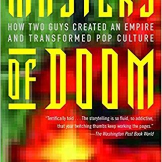 Masters of Doom: How Two Guys Created an Empire and Transformed Pop Culture (Paperback)