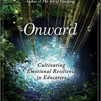 Onward: Cultivating Emotional Resilience in Educators (Paperback)