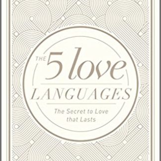 The 5 Love Languages: The Secret to Love that Lasts (Hardcover)