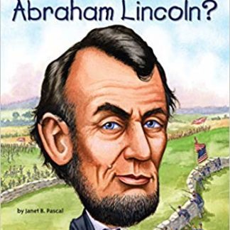 Who Was Abraham Lincoln
