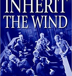 Inherit the Wind: The Powerful Drama of the Greatest Courtroom Clash of the Century (Mass Paperback)