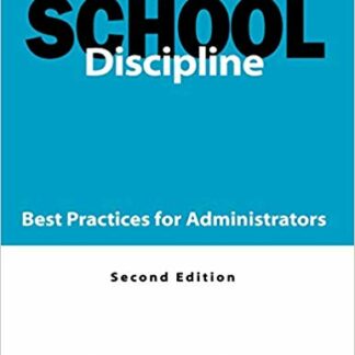 School Discipline: Best Practices for Administrators 2nd Edition