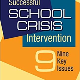 Toward Successful School Crisis Intervention: 9 Key Issues 1st Edition