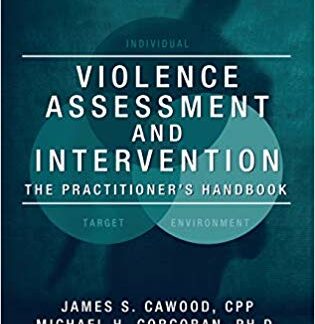 Violence Assessment and Intervention: The Practitioner's Handbook, Second Edition 2nd Edition