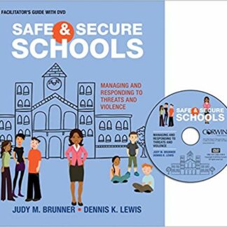 Safe and Secure Schools (Facilitator′s Guide + DVD): Managing and Responding to Threats and Violence Leaders Guide Edition