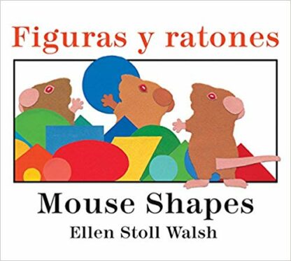 Figuras Y Ratones / Mouse Shapes Bilingual Board Book