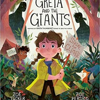 Greta and the Giants: Inspired by Greta Thunberg's Stand to Save the World