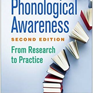 Phonological Awareness, Second Edition: From Research to Practice