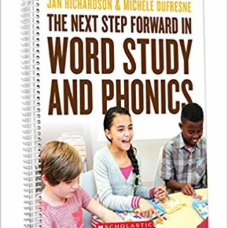 The Next Step Forward in Word Study and Phonics