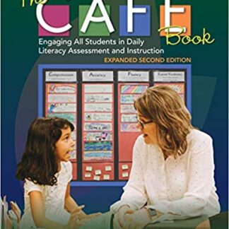 The CAFE Book, Expanded Second Edition: Engaging All Students in Daily Literacy Assessment and Instruction