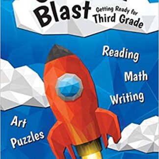 Summer Blast: Getting Ready for Third Grade – Full-Color Workbook for Kids Ages 7-9 - Reading, Writing, Art, and Math Worksheets - Prevent Summer Learning Loss – Parent Tips