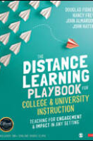 The Distance Learning Playbook for College & University Instruction [Teaching for Engagement & Impact in Any Settings]