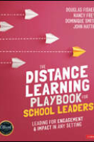 The Distance Learning Playbook for School Leaders: Leading for Engagement and Impact in Any Setting (1ST ed.) (Paperback)